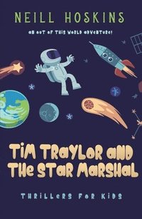 bokomslag Tim Traylor And The Star Marshal