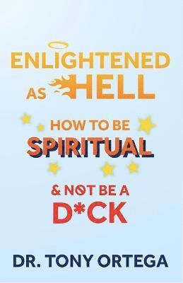 Enlightened As Hell 1