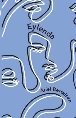 Aríel Bertelsen - Eylenda, Häftad