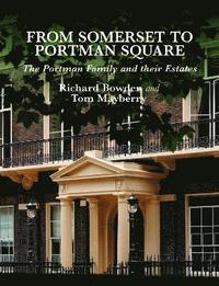 bokomslag From Somerset to Portman Square