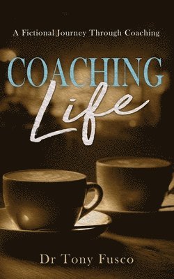 bokomslag Coaching Life