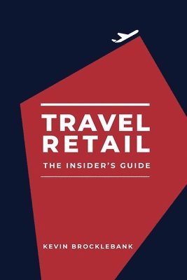 bokomslag Travel Retail - An Insider's Guide