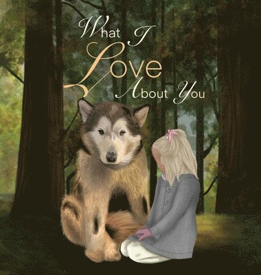 What I Love About You