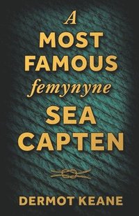 bokomslag Most Famous Femynyne Sea Capten
