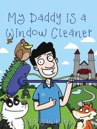 bokomslag My Daddy's a Window Cleaner