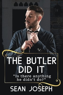 Sean Joseph - Butler Did It., Häftad