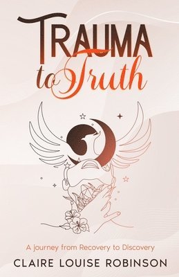 Trauma to Truth 1