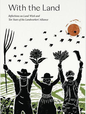 Yali Banton-Heath, Joanna Blundell, Kate Briton, Sally Lai, Oli Rodker, Lauren Simpson, Charlotte Du Cann - With the Land, Häftad
