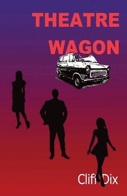 Cliff Dix - Theatre Wagon, Häftad