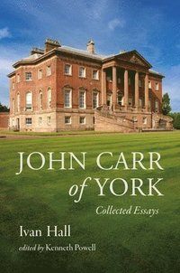 bokomslag John Carr of York