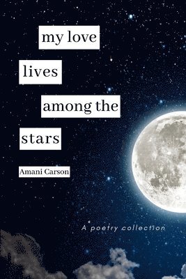 My Love Lives Among The Stars 1