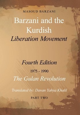 Barzani and the Kurdish Liberation Movement 1