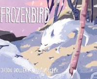 bokomslag Frozen Bird