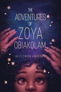 bokomslag The Adventures Of Zoya Obiakolam