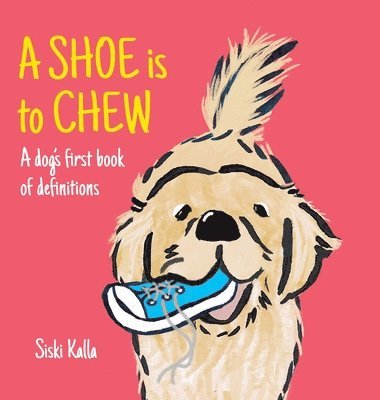 A Shoe is to Chew 1