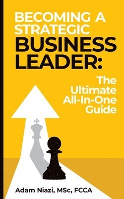 Becoming a Strategic Business Leader 1