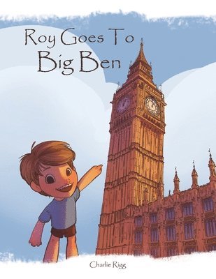 bokomslag Roy goes to Big Ben