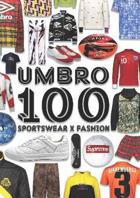 Andrew Groves, Danielle Sprecher - Umbro 100: Sportswear x Fashion, Häftad