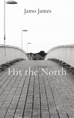 Jamo James - Hit the North, Häftad