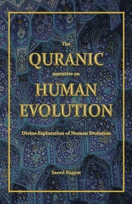 The The Quranic narrative on Human Evolution 1