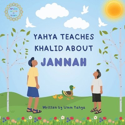 Yahya teaches Khalid about Jannah 1