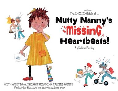 bokomslag Nutty Nanny's Missing Heartbeats!