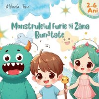 bokomslag Monstrule?ul Furie ?i Zâna Bun?tate