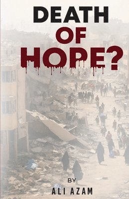 Ali Azam - Death Of Hope?, Häftad
