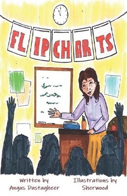 Angus Dustagheer - Flipcharts, Häftad