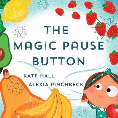 Kate Hall - Magic Pause Button, Häftad