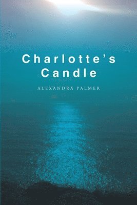 Alexandra Palmer - Charlotte's Candle, Häftad