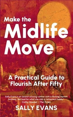 Sally Evans - Make The Midlife Move, Häftad