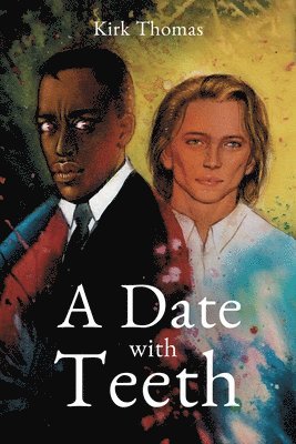 Kirk Thomas - Date With Teeth, Häftad