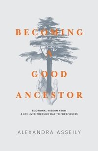 bokomslag Becoming a Good Ancestor