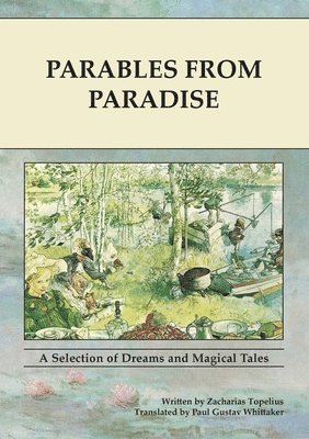 Zacharias Topelius - Parables From Paradise, Häftad