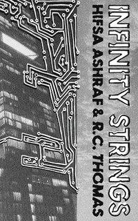 bokomslag Infinity Strings: Poems of science, technology, and humanity's attachment to modernity