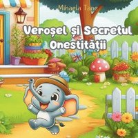 bokomslag Vero?el ?i Secretul Onestit??ii