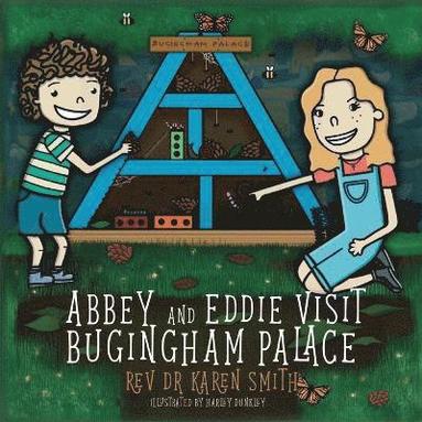 Karen Smith - Abbey and Eddie visit Bugingham Palace, Häftad