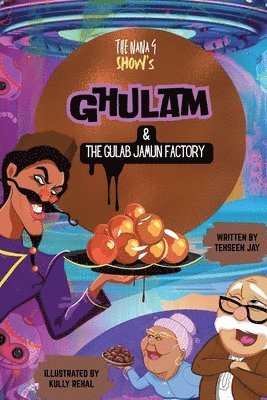 Tehseen Jay - Ghulam & The Gulab Jamun Factory, Häftad