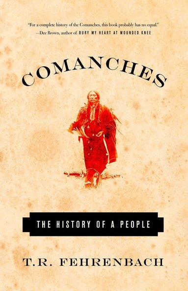 T.R Fehrenback - Comanches, Häftad