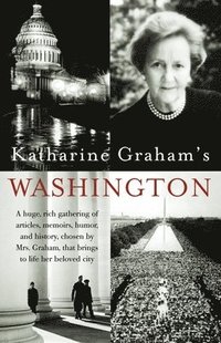 bokomslag Katharine Graham's Washington