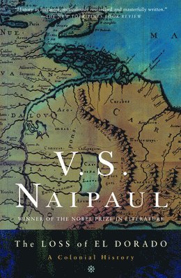 The Loss of El Dorado: A Colonial History