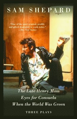 bokomslag The Late Henry Moss, Eyes for Consuela, When the World Was Green