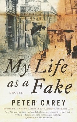 Peter Carey - My Life as a Fake, Häftad