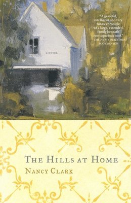 Nancy Clark - The Hills at Home, Häftad