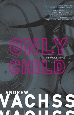 Andrew Vachss - Only Child, Häftad