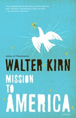 Walter Kirn - Mission to America, Häftad