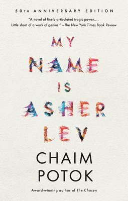 Chaim Potok - My Name Is Asher Lev, Häftad