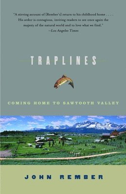 bokomslag Traplines: Coming Home to Sawtooth Valley