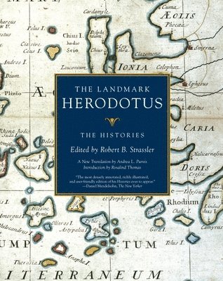 Herodotus, Robert B. Strassler - The Landmark Herodotus: The Histories, Häftad